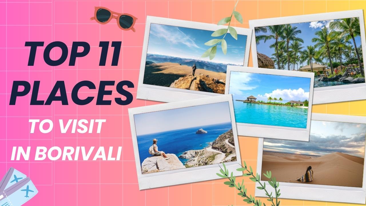 Top 11 Places To Visit In Borivali - Best Places To Visit In Borivali