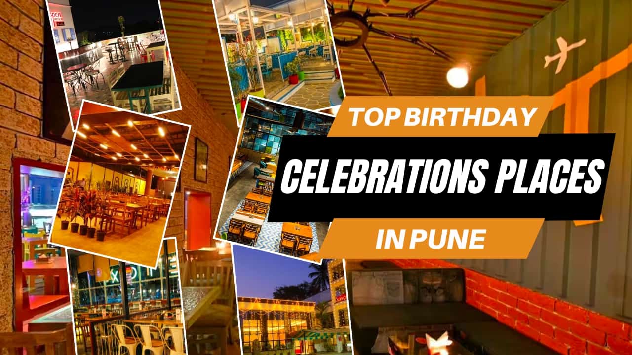 Top Birthday Celebration Places in Pune